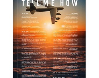 B-52 Bomber with the Tell Me How description of flight. This is a museum quality poster on ultra premium  luster photo paper.