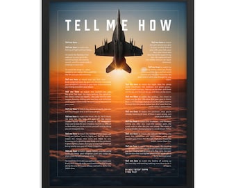 F/A-18E/F Super Hornet sunset, with Tell Me How Ode to flight. Framed and ready for hanging.
