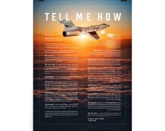 F-104 Starfighter with the Tell Me How description of flight. This is a museum quality poster on ultra premium  luster photo paper.