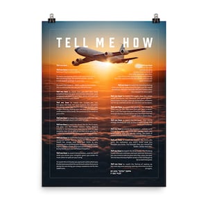 May include: A motivational poster with a sunset background and a silhouette of a fighter jet flying through the clouds. The poster features the text "Tell Me How" and a poem about the experience of flying a fighter jet.