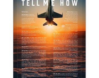 F-18 Hornet with the Tell Me How description of flight. This is a museum quality poster on ultra premium  luster photo paper.