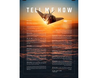 F-117 Nighthawk with the Tell Me How description of flight. This is a museum quality poster on ultra premium  luster photo paper.