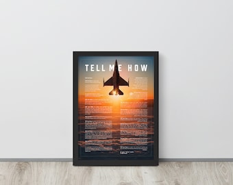 F-16 Viper Lean-To With Tell Me How Ode to Military Fight. Framed and ready to use.
