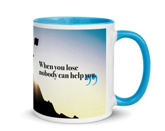 Inspirational art. When you Win...mug  with Color Inside