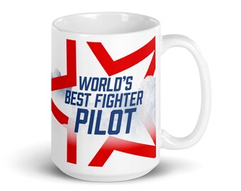 World's Best Fighter Pilot on our white glossy mug