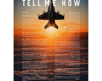 F/A-18E/F Super Hornet with the Tell Me How description of flight. This is a museum quality poster on ultra premium  luster photo paper.