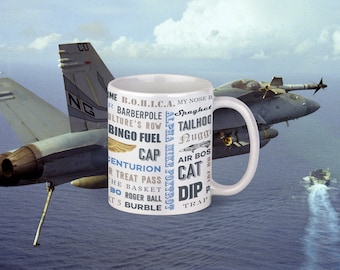 Naval Air "Say Again" Mug With F/A-18E/F and Pilot Talk  On Our White Glossy Mug