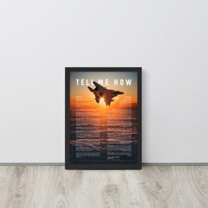 F-15E Strike Eagle  Lean-To With Tell Me How Ode to Military Fight. Framed and ready to use.