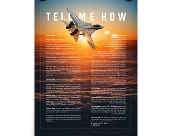 F-14 Tomcat, Version 2 with the Tell Me How description of flight. This is a museum quality poster on ultra premium  luster photo paper.