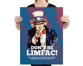 LIMFAC. Don't Be a LIMFAC with definition of the term