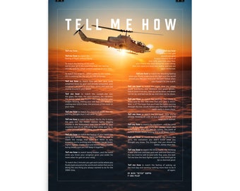 Cobra helicopter with the Tell Me How description of flight. This is a museum quality poster on ultra premium  luster photo paper.