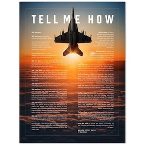 F/A-18E/F with the Tell Me How description of flight. This is a museum quality poster on ultra premium  luster photo paper.