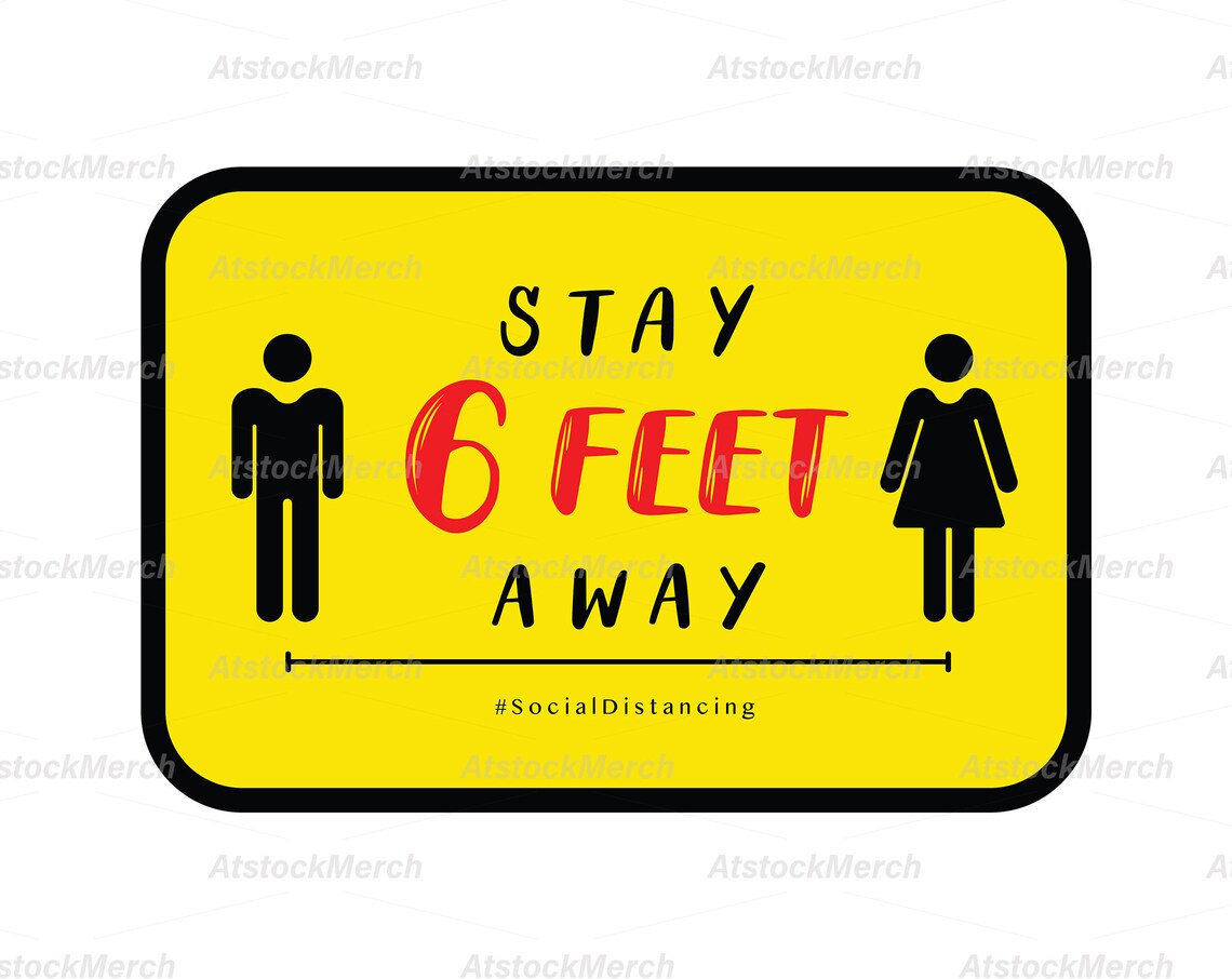 Stay 6 Feet Away Sign SVG/ Digital Files for Cutting Print Etsy