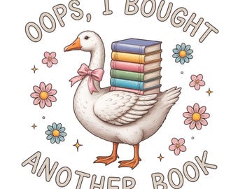 Oeps, ik heb nog een boek gekocht grappige gans leesgrage png, boho bloemenboekgans png, pittige sarcastische boekenclub png, retro esthetiek sublimatie