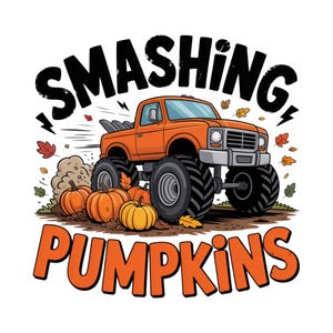 May include: An orange monster truck with large black tires is depicted in a cartoon style, with the words "SMASHING PUMPKINS" in bold letters. Pumpkins and autumn leaves are scattered around the truck, suggesting a fall theme.