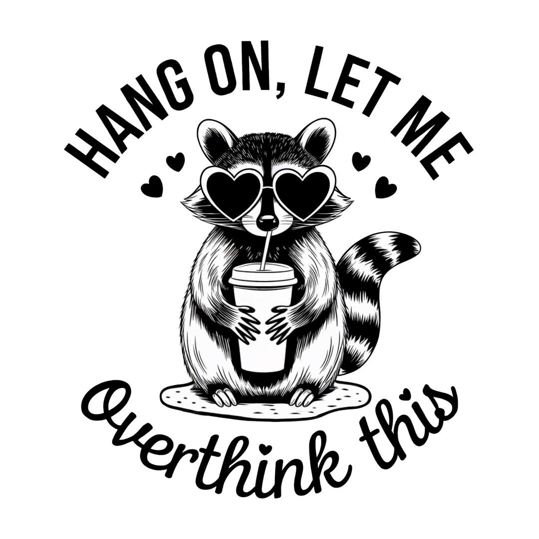 Hang on Let Me Overthink This PNG, Vintage Retro Funny Adult Humor ...