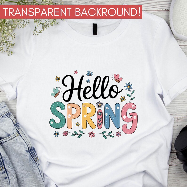 Hello Spring PNG, Spring Shirt PNG, Spring Sublimation PNG, Sublimation ...