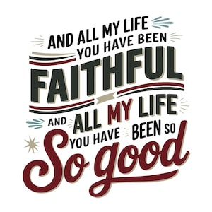 All My Life Faithful PNG, Jesus Png, Bible PNG, Bible Verse PNG Design, Bible Jesus Design, Religious Png, Sublimate Designs Download