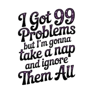Adult Humor PNG, Funny PNG, Sarcastic PNG, Snarky Png, Sublimation Designs For Women, Trendy Pnf, Sublimation Files For Shirts, Png Designs