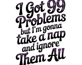 Adult Humor PNG, Funny PNG, Sarcastic PNG, Snarky Png, Sublimation Designs For Women, Trendy Pnf, Sublimation Files For Shirts, Png Designs