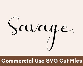 Savage SVG, Savage PNG, SVG Para camisas, Diseños Svg, Archivos Svg para camisas, Diseños Svg para camisas, Archivos Svg para Cricut