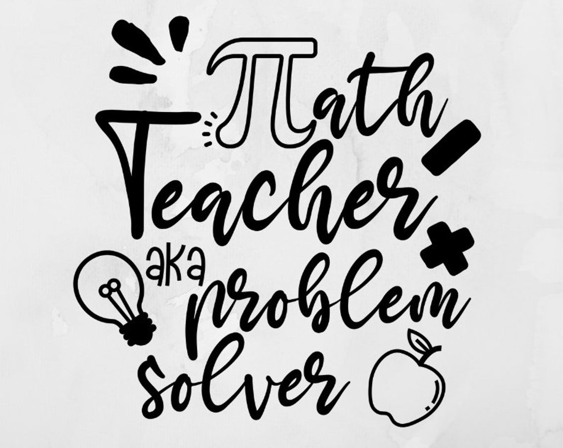 Math Teacher SVG Math SVG Teacher Quotes SVG Teacher Shirt | Etsy