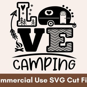 Love Camping SVG, Camping Shirt SVG, Camping Mug SVG, Happy Camping Svg, Camping Svg, Camper Svg, Camping Sign Svg, Camping Saying Svg