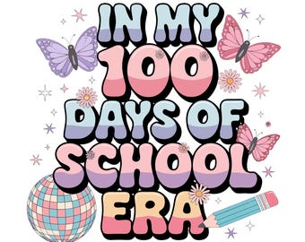 Retro In My 100 Days Of School Era PNG, 100 Days Of School PNG, Retro Apple PNG, 100 Days Of School Teacher Shirt, Sublimation File Design