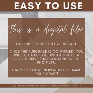 May include: A brown rectangle with white text that reads "EASY TO USE" at the top. The text "This is a digital file!" is written in cursive script. The text below explains how to download the digital file after purchase.