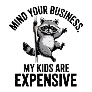 Funny Dad PNG, Funny Mom PNG, Mind your Own Business PNG, Mothers Day Png, Motherhood Design, Fathers Day Png, Busy Mom Png Sublimation File