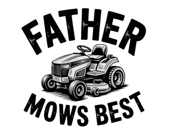 Father Mows Best PNG, Retro Lawnmower Dad PNG, Funny Dad Jokes PNG, Gardener Dad Funny Dad Png, Father's Day Png, Father's Day Sublimation