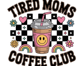Müde Mütter Coffee Club PNG, digitales Design, Eiskaffee PNG, kariert PNG, Retro Kaffee Png, Varsity Buchstaben Png, trendige Designs, Frauen Png