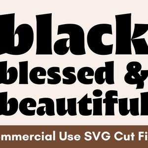 Black Blessed Beautiful SVG, Afro Woman SVG, Black Girl SVG, Black Woman Svg, Melanin Svg, Black Women Svg, Afro Girl Svg, Black Queen Svg