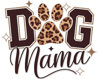 Diseño de sublimación de leopardo para mamá perra (PNG), amante de los perros (PNG), mamá perra (PNG), vida de mamá (PNG), sublimación de mamá (PNG), archivos de sublimación para camisetas