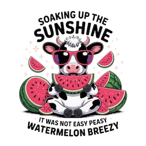 Funny Summer Cow PNG, Watermelon Breezy PNG, Summer Cow PNG, Summer Highland Cow Png, Trendy Summer Design Png, Soaking Up The Sunshine Png