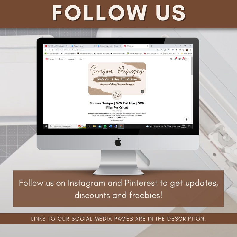 May include: A computer screen displaying a website for Sousou Designs, which sells SVG cut files for Cricut. The website features a brown and white logo with the text "Sousou Designs" and "SVG Cut Files for Cricut". The website also includes a link to the Etsy shop, etsy.com/shop/SousouDesigns. The text "Follow us on Instagram and Pinterest to get updates, discounts and freebies!" is displayed below the computer screen.