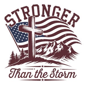 Christian Mens Shirt PNG Stronger Than The Storm Patriotic Sublimation Designs for Men Christian PNG Designs Trendy Png American Flag Tshirt