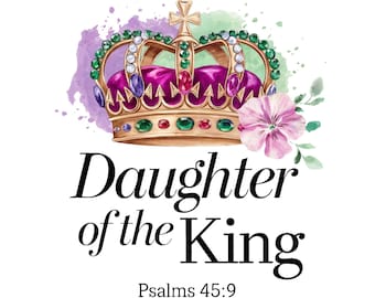 Daughter Of The King PNG, Christian Art, Armor Of God, Gift Ideas PNG, Bible Verse File, Art Download PNGs, Christian Warrior Princess PNG
