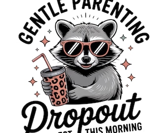 Abandono de la crianza con cariño, Mamá divertida, Diseño humorístico para padres cansados, Diseños de sublimación de camisetas, Vida de mamá, Diseño de mamá moderna, Mapache