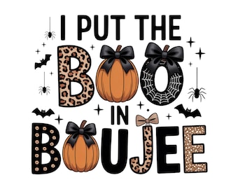 I Put The Boo In Boujee PNG, Kokietka Halloween PNG, Jesień PNG, Upiorny sezon PNG, Dynia PNG, Halloween Mama PNG, Projekt koszulki sublimacyjnej