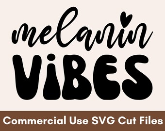 Melanin Vibes SVG, Afro Woman SVG, Black Girl SVG, Black Woman Svg, Melanin Svg, Black Women Svg, Afro Girl Svg, Black Queen Svg