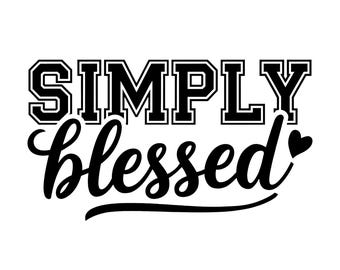 Simply Blessed PNG, Blessed PNG, Christian PNG Sublimation File, Religious Shirt Png, Inspirational Png, Faith Png, Digital Download Png