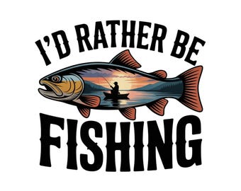 Ich würde lieber PNG fischen, PNG fischen, lustige PNG, lustiges Shirt-Design, digitaler Download, Angeln Sublimationsdatei für Hemden, Bass Png