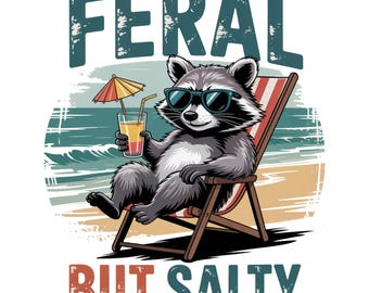 Feral But Salty PNG, Summer Raccoon PNG, Funny Meme Raccoon PNG, Feral Png, Cowgirl Png, Western Png, Rodeo Png Summer Png, Digital Download