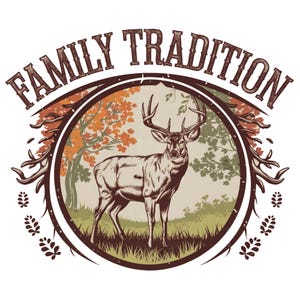 Family Tradition Deer Hunting Digital Design PNG, Deer Hunting PNG Sublimation Design, Hunting PNG Shirt, Retro Deer Hunter Shirt Design