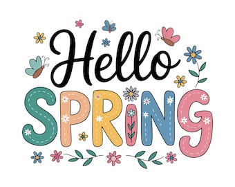 Hello Spring PNG, Spring Shirt PNG, Spring Sublimation PNG, Sublimation Design, png File for Sublimation, Instant Download, Digital Download