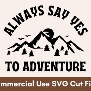 Aventura SVG, Montañas SVG, Camping SVG, Exterior svg, Senderismo svg, Camper svg, Verano svg, Campamento svg, Viajes svg, svg diseños, para cricut