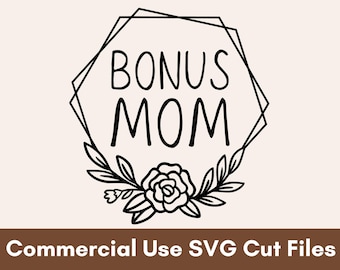 Bonus Mom SVG, Mom SVG, Mama Svg, Mom Life SVG, Arquivo Bonus Mom Svg, Madrasta Svg, Madrasta Svg, Arquivos para Cricut, Arquivos Svg para camisas