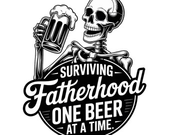 Surviving Fatherhood One Beer At A Time PNG, Father's Day PNG, Funny Dad PNG, Birthday Dad Png, Dad Png, Vintage Birthday Png, Father Png