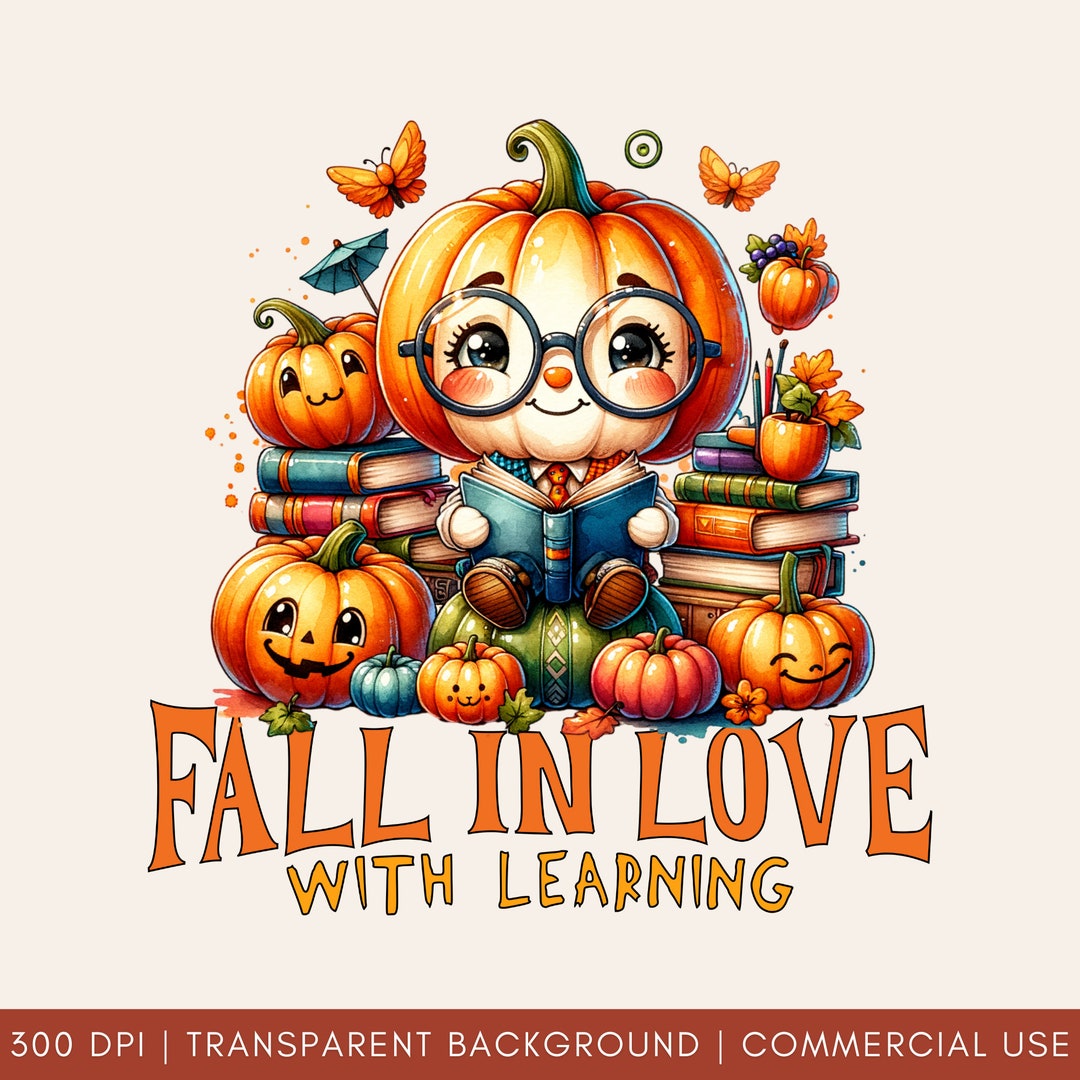 Fall In Love With Learning Fall in Love With Learning PNG, Fall Teacher PNG File Design, Fall ...